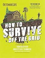 Algopix Similar Product 13 - How to Survive Off the Grid From