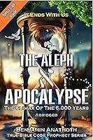 Algopix Similar Product 7 - The Aleph Apocalypse The Climax Of The