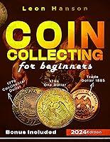 Algopix Similar Product 11 - COIN COLLECTING FOR BEGINNERS 2024 A