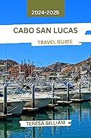 Algopix Similar Product 5 - Cabo San Lucas Travel Guide 20242025