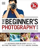 Algopix Similar Product 4 - The Beginners Photography Guide The