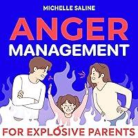 Algopix Similar Product 1 - Anger Management for Explosive Parents