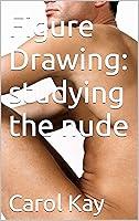 Algopix Similar Product 18 - Figure Drawing: studying the nude