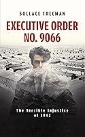 Algopix Similar Product 14 - Executive Order No 9066 The Terrible