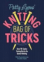 Algopix Similar Product 2 - Patty Lyons Knitting Bag of Tricks