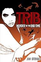 Algopix Similar Product 20 - Trib: Murder in the End Time