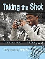 Algopix Similar Product 17 - Taking the Shot Photography for Teens