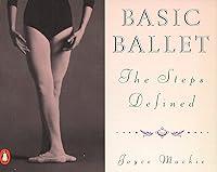 Algopix Similar Product 16 - Basic Ballet: The Steps Defined