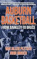 Algopix Similar Product 20 - Auburn Basketball: From Barkley to Bruce
