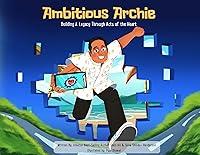 Algopix Similar Product 12 - Ambitious Archie Building a Legacy