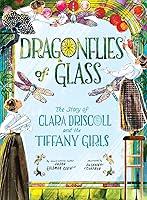 Algopix Similar Product 7 - Dragonflies of Glass The Story of