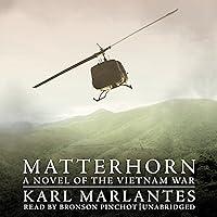 Algopix Similar Product 8 - Matterhorn: A Novel of the Vietnam War