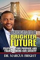 Algopix Similar Product 12 - Bridges to a Brighter Future