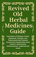 Algopix Similar Product 7 - Revived Old Herbal Medicines Guide 