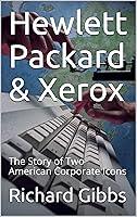 Algopix Similar Product 3 - Hewlett Packard  Xerox The Story of