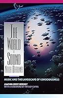 Algopix Similar Product 10 - The World Is Sound Nada Brahma Music