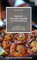 Algopix Similar Product 18 - Shrimp The Best Recipes in the World