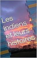 Algopix Similar Product 19 - Les indiens et leurs histoires French