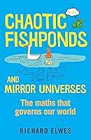 Algopix Similar Product 9 - Chaotic Fishponds and Mirror Universes