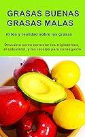 Algopix Similar Product 6 - Grasas Buenas Grasas Malas Good Fats