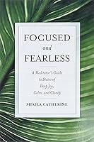 Algopix Similar Product 6 - Focused and Fearless A Meditators