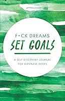 Algopix Similar Product 20 - Fck Dreams Set Goals A