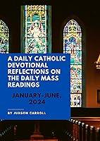 Algopix Similar Product 11 - A Daily Catholic Devotional Reflections