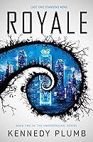 Algopix Similar Product 5 - Royale (The Underground Series Book 2)