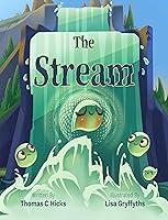 Algopix Similar Product 7 - The Stream A Childrens Book about