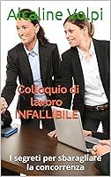 Algopix Similar Product 14 - Colloquio di lavoro Infallibile I