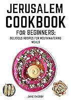 Algopix Similar Product 14 - Jerusalem Cookbook for Beginners