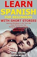 Algopix Similar Product 9 - LEARN SPANISH FOR BEGINNERS WITH SHORT