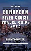 Algopix Similar Product 8 - European River Cruise Travel Guide