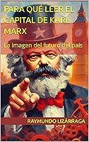 Algopix Similar Product 3 - Para qu leer El Capital de Karl Marx