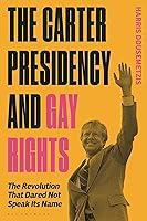 Algopix Similar Product 17 - The Carter Presidency and Gay Rights