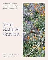 Algopix Similar Product 19 - Your Natural Garden A Practical Guide