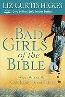 Algopix Similar Product 16 - Bad Girls of the Bible And What We Can