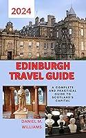 Algopix Similar Product 3 - Edinburgh travel guide 2024 A complete