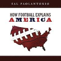 Algopix Similar Product 5 - How Football Explains America