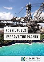 Algopix Similar Product 10 - Fossil Fuels Improve the Planet