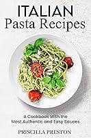 Algopix Similar Product 9 - Italian pasta recipes a cookbook with