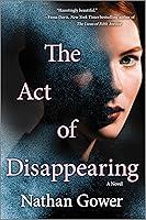 Algopix Similar Product 7 - The Act of Disappearing: A Novel