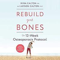 Algopix Similar Product 8 - Rebuild Your Bones The 12Week