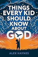 Algopix Similar Product 2 - Things Every Kid Should Know About God