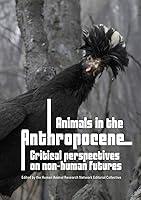 Algopix Similar Product 11 - Animals in the Anthropocene Critical