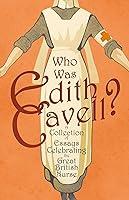 Algopix Similar Product 20 - Who was Edith Cavell A Collection of