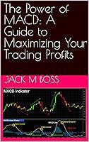 Algopix Similar Product 17 - The Power of MACD A Guide to