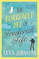 Algopix Similar Product 16 - The Borrowed Life of Frederick Fife