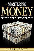 Algopix Similar Product 18 - Mastering Money A Guide to Budgeting