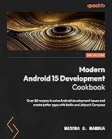 Algopix Similar Product 13 - Modern Android 15 Development Cookbook